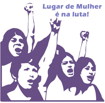 08 de março: Dia Internacional de Luta da Mulher